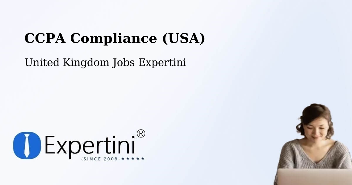 CCPA Compliance (USA) - United Kingdom Jobs Expertini