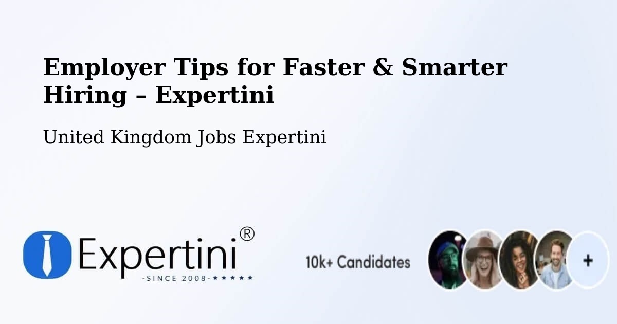 Employer Tips for Hiring & Recruitment – Garforth - Garforth, United Kingdom Jobs Expertini