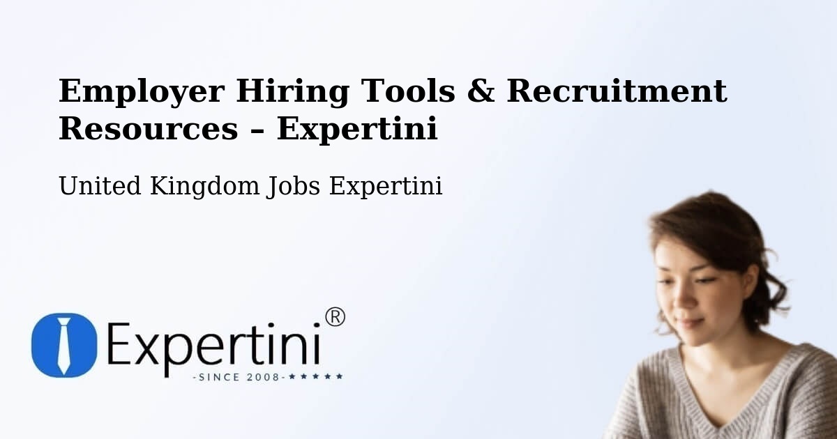 Employer Hiring Tools & Recruitment Resources – Garforth - Garforth, United Kingdom Jobs Expertini