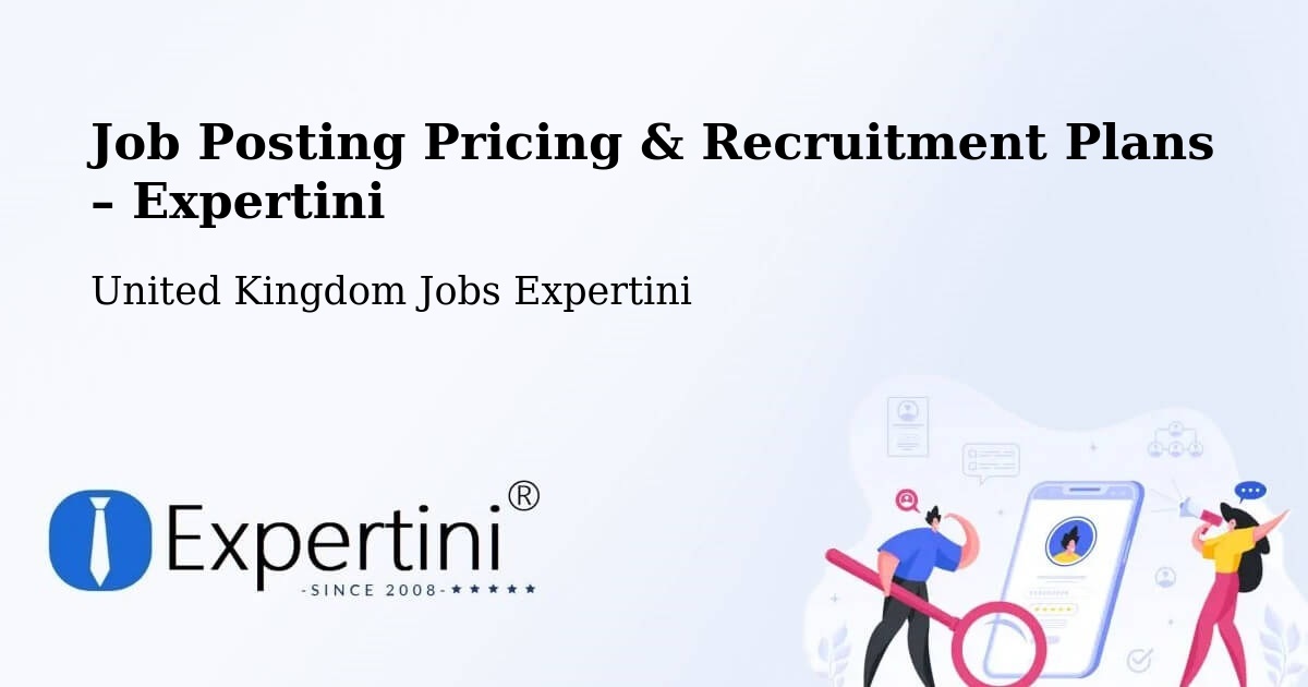 Job Posting Pricing & Recruitment Plans – Garforth - Garforth, United Kingdom Jobs Expertini