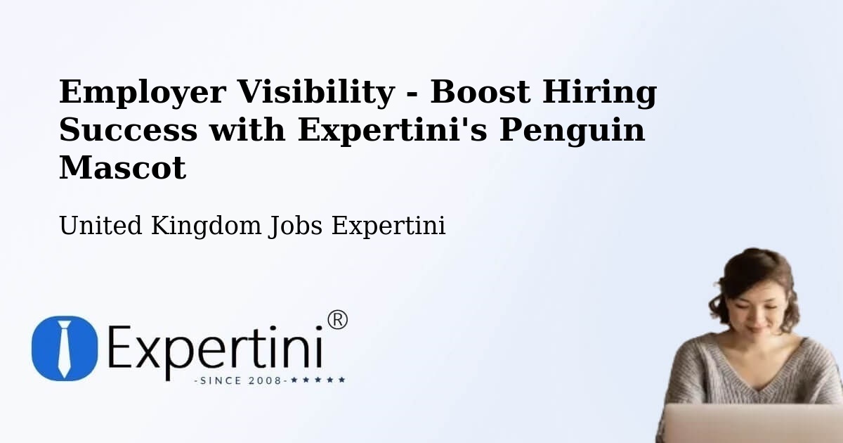 Employer Visibility Strategy – Garforth - United Kingdom Jobs Expertini